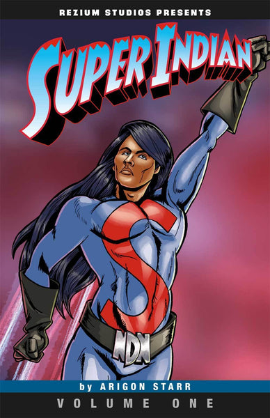 Super Indian: Volume One
