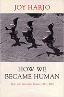 "How We Became Human: New and Selected Poems 1975-2001" (Softcover)